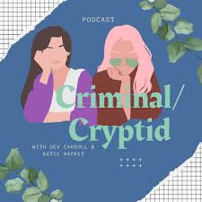 Criminal/Cryptid