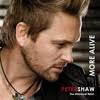 More Alive, Peter Shaw. 1. More Alive; In iTunes ansehen