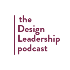 The Design Leadership podcast