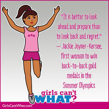 It is better to look ahead and prepare... | Girls Can&#39;t WHAT? via Relatably.com