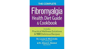 The Complete Fibromyalgia Health, Diet Guide and Cookbook ...
