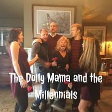 The Dolly Mama and the Millennials