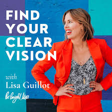 Find Your Clear Vision Podcast