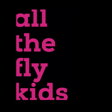 The All the Fly Kids Show