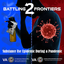 Battling Two Frontiers:  Substance Use Epidemic during a Pandemic