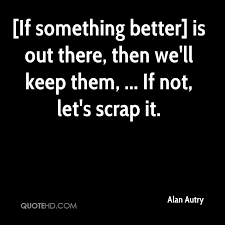 Alan Autry Quotes. QuotesGram via Relatably.com