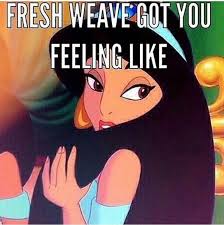 Princess Jasmine fresh weave feeling | Hair-Tastic Hair Weave ... via Relatably.com