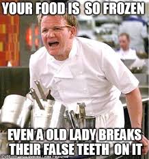 Chef Gordon Ramsay Meme - Imgflip via Relatably.com