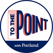 To the Point with Portland