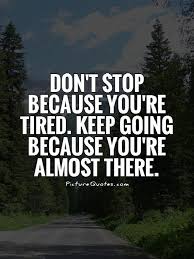 Keep Going Quotes | Keep Going Sayings | Keep Going Picture Quotes via Relatably.com