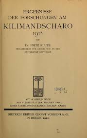 Datei:1920 Fritz Klute Kilimandscharo.jpg – Das Mount Kilimanjaro Wiki - 1920_Fritz_Klute_Kilimandscharo