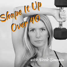 Shape It Up Over 40 Podcast