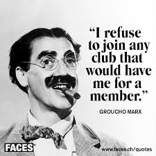 Groucho Marx&#39;s quotes, famous and not much - QuotationOf . COM via Relatably.com