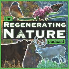 The Regenerating Nature Podcast