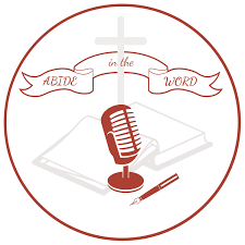 Abide in the Word Podcast