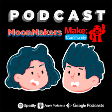 MoonMakers Podcast