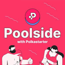 Poolside with Polkastarter