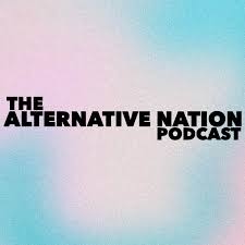 The Alternative Nation Podcast