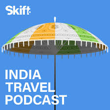 Skift India Travel Podcast