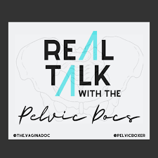 Real Talk with the Pelvic Docs