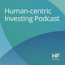 Human-centric Investing Podcast