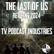 The Last Of Us Podcast on TVPI