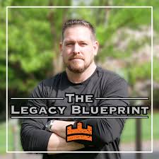 The Legacy Blueprint