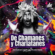 De Chamanes Y Charlatanes