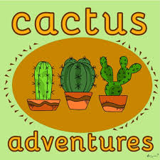 Cactus Adventures