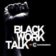 Black Work Talk