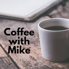 Coffee With Mike