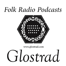 GlosTrad Folk Radio Podcast
