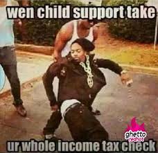 child-support-income-tax | True Story. | Pinterest | Child Support ... via Relatably.com