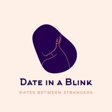 Date in a Blink: Dates Between Strangers