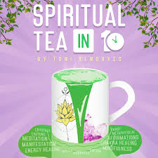 Spiritual Tea In 10