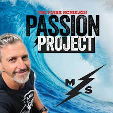 The Mark Schulein Passion Project