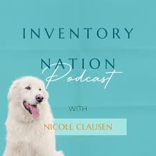 Inventory Nation with Nicole Clausen - All Things Inventory Management for Veterinary Professionals