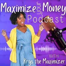 Maximize Your Money Podcast
