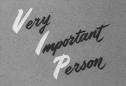 Very Important Person