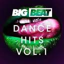 Big Beat Dance Hits, Vol. 1
