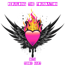 Rebuilding The Foundation With Teddy Hart