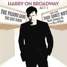 Harry on Broadway, Act 1