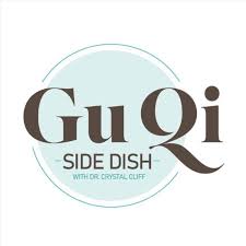 Gu Qi Side Dish with Dr. Crystal Cliff