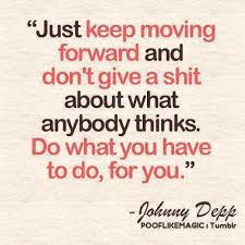 Just-Keep-Moving-Forward-Inspirational-Life-Quotes.jpg via Relatably.com