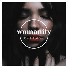Womanity Podcast