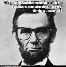 The problem with internet #quotes is that you cant always depend ... via Relatably.com
