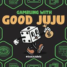 Gambling With Good JuJu