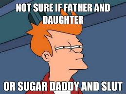 Not sure if father and daughter Or sugar daddy and slut - Futurama ... via Relatably.com
